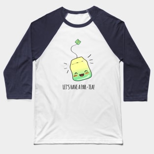 Par-Tea Time! Baseball T-Shirt